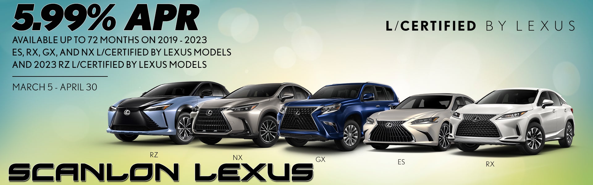 2019 - 2023 Lexus ES, GX, NX, RZ & RX L/Cert Specials